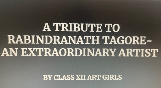 A Tribute To Rabindranath Tagore - An Extraordinary Artist